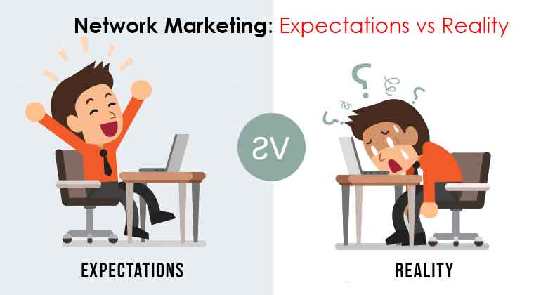 network marketing expectations vs reality